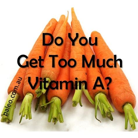 too much beta carotene|Can You Get Vitamin A Poisoning From Eating Too Many .